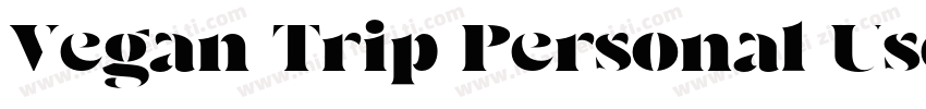 Vegan Trip Personal Use Regular字体转换